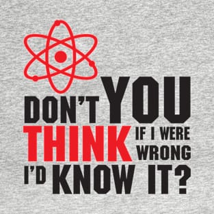 Science Quote in Big Bang T-Shirt